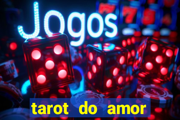 tarot do amor estrela guia o que dizem as cartas